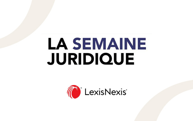 Chronique de jurisprudence de la 8ème chambre du Tribunal Judiciaire de Paris – JCP G
